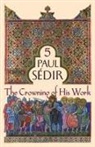 Paul Sédir - The Crowning of His Work