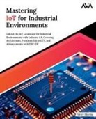 Shrey Sharma - Mastering IoT For Industrial Environments