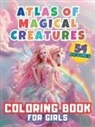 Victoria D. - Atlas of Magical Creatures Coloring Book For Girls