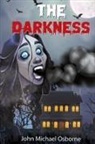 John Michael Osborne - The Darkness