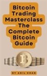 Adil Khan - Bitcoin Trading Masterclass