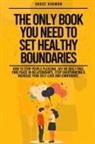 Natalie M. Brooks - The Only Book You Need To Set Healthy Boundaries