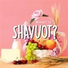 Shari Last - What is Shavuot?