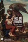 Alberto Castelli - Eros and Thanatos. Love across Civilizations