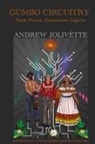 Andrew Jolivétte - Gumbo Circuitry