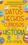 Ulric Rowse - Datos y Hechos Curiosos de la Historia