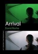 David Roche - Arrival
