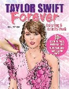 Veronica Hue, Ava Moore - Taylor Swift Forever Coloring & Activity Book