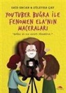 Said Ercan Züleyha cay - YouTuber Bugra ile Fenomen Elanin Maceralari