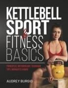 Audrey Burgio - Kettlebell Sport & Fitness Basics