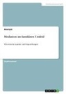 Anonymous - Mediation im familiären Umfeld