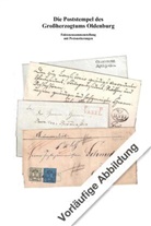 Steffen Breiter, MICHEL-Redaktion - Die Poststempel des Großherzogtums Oldenburg