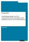 Christoph Müller - Das Reichskonkordat von 1933. Vorgeschichte, Inhalt und Folgen für die katholische Kirche im Nationalsozialismus