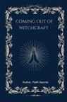 Faith Aponte, Tbd - Coming Out Of Witchcraft