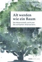 Nils Altner, Birgit Ottensmeier - Alt werden wie ein Baum