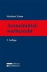 Meinhard Ciresa - Arzneimittelwerberecht