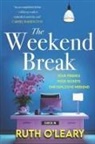 Ruth O'Leary - The Weekend Break
