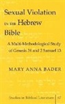 Mary Anna Bader - Sexual Violation in the Hebrew Bible