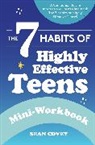 Sean Covey, Covey Sean - The 7 Habits of Highly Effective Teens