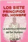 Annie Besant - Los siete principios del hombre : la auténtica identidad del ser humano