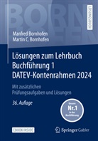 Manfred Bornhofen, Martin C. Bornhofen - Lösungen zum Lehrbuch Buchführung 1 DATEV-Kontenrahmen 2024, m. 1 Buch, m. 1 E-Book