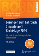 Manfred Bornhofen, Martin C. Bornhofen - Lösungen zum Lehrbuch Steuerlehre 1 Rechtslage 2024, m. 1 Buch, m. 1 E-Book