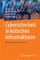 Sandra König, Sandra u a König, Stefan Raß, Stefan Schauer, Quanyan Zhu - Cybersicherheit in kritischen Infrastrukturen