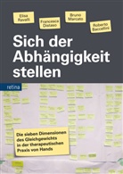 Roberto Baccellini, Francesca Distaso, Bruno Marcato, Bruno u Marcato, Elisa Ravalli - Sich der Abhängigkeit stellen