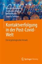 Pranab Chakraborty, Subhamoy Maitra, Mridul Nandi, Suprita Talnikar - Kontaktverfolgung in der Post-Covid-Welt
