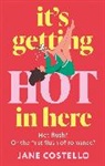 Jane Costello - It's Getting Hot in Here
