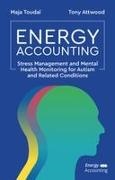 Attwood, Dr Anthony Attwood, Maja Toudal - Energy Accounting Stress Management Mental Health Monitoring for Autism Related