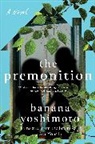 Asa Yoneda, Banana Yoshimoto - The Premonition