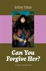 Anthony Trollope - Can You Forgive Her? (the Classic Unabridged Edition)