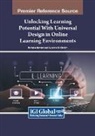 Michelle Bartlett, Suzanne M. Ehrlich - Unlocking Learning Potential With Universal Design in Online Learning Environments
