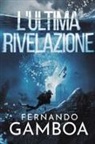 Fernando Gamboa - L'ULTIMA RIVELAZIONE