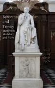 Adrian Poole - Byron and Trinity Memorials, Marbles and Ruins