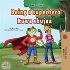 Kidkiddos Books, Liz Shmuilov - Being a Superhero (English Swahili Bilingual Children's Book)