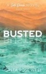 Greta Rose West - Busted - a Cade Ranch Special Edition (Book Three)