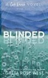 Greta Rose West - Blinded - a Cade Ranch Special Edition (Book Five)