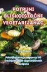 Valentino Adami¿ - POTPUNI BLISKOISTO¿NI VEGETARIJANAC