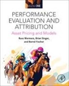 Bernd R Fischer, Fischer Bernd R., Russ Wermers, Wermers Russ - Performance Evaluation and Attribution Volume 1