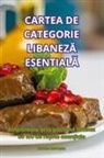 Marius Mure¿an - CARTEA DE CATEGORIE LIBANEZ¿ ESENTIAL¿