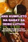 María Luisa Medina - ANG KUMPLETO NA GABAY SA IRISH LUTUIN
