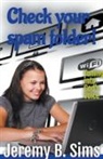 Jeremy B. Sims - Check your Spam Folder!