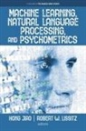 Hong Jiao, Robert W. Lissitz - Machine Learning, Natural Language Processing, and Psychometrics