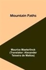 Maurice Maeterlinck - Mountain Paths