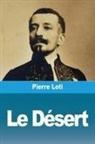 Pierre Loti - Le Désert