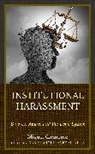 Miguel Clemente-Diaz, Miguel Clemente-Díaz - Institutional Harassment