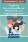 Luz Idalia Balderas, Sanju Tiwari, Elizabeth Verdugo - Exploring Intersectionality and Women in STEM
