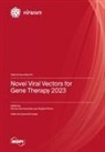 Novel Viral Vectors for Gene Therapy 2023
